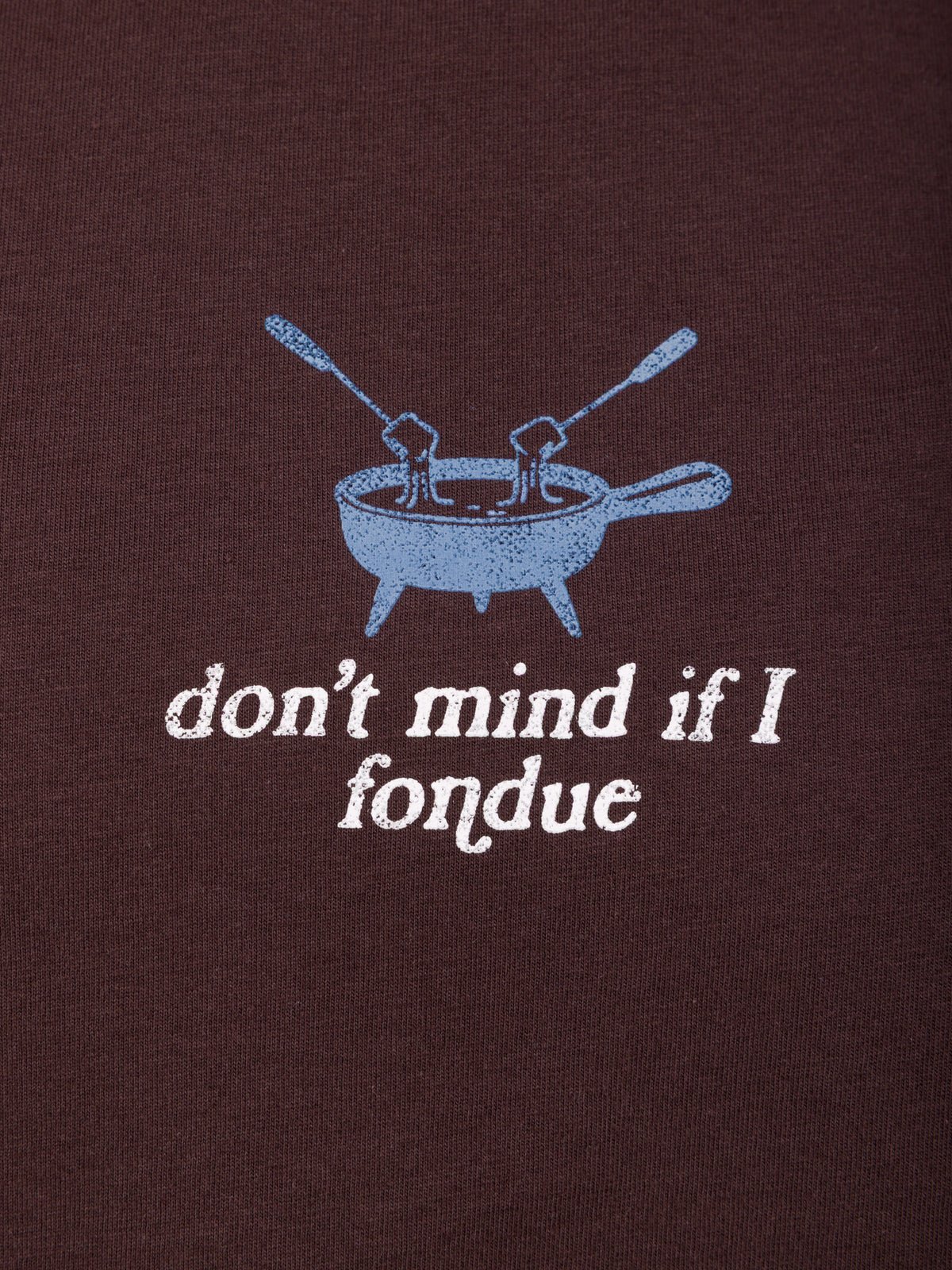 [Fondue] Close-up of the Fondue Graphic Tee's chest graphic: an illustrated fondue pot with two dipping forks and the text "don't mind if I fondue"